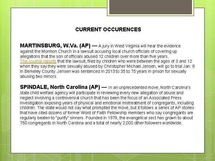 CURRENT OCCURENCES MARTINSBURG, W. Va. (AP) — A jury in West Virginia will hear