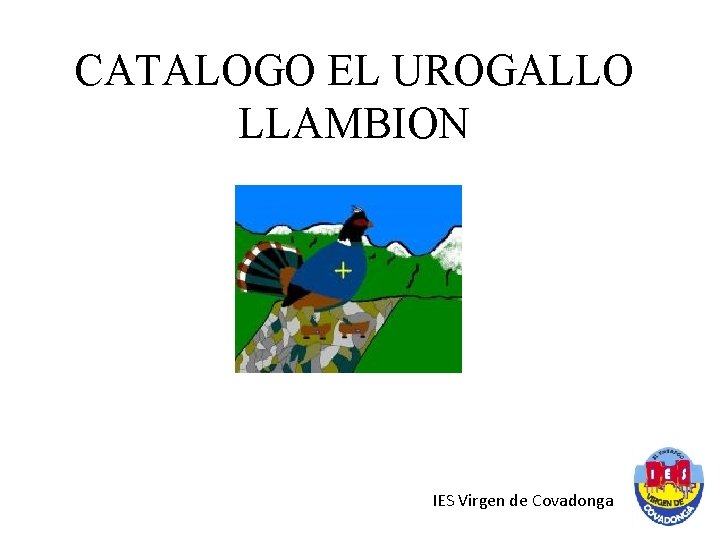 CATALOGO EL UROGALLO LLAMBION IES Virgen de Covadonga 