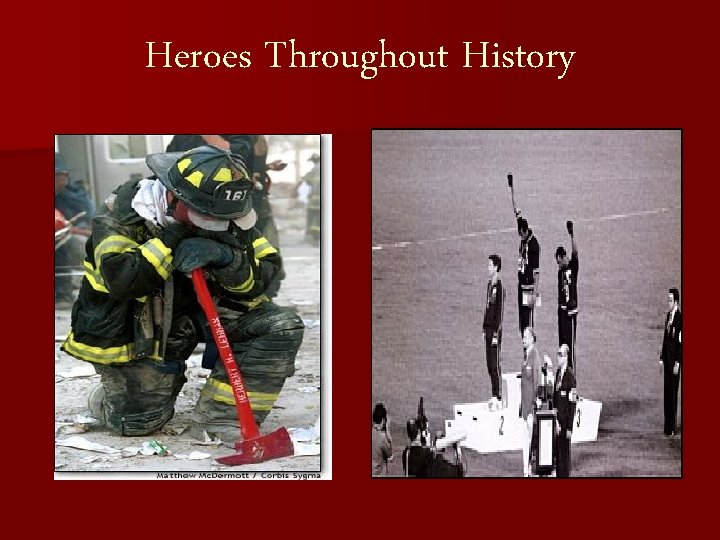 Heroes Throughout History 