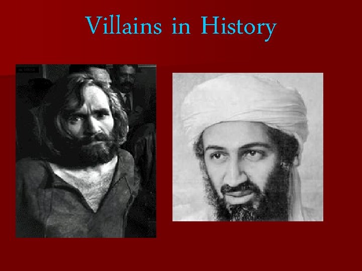 Villains in History 