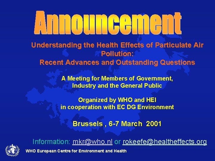  Understanding the Health Effects of Particulate Air Pollution: Recent Advances and Outstanding Questions