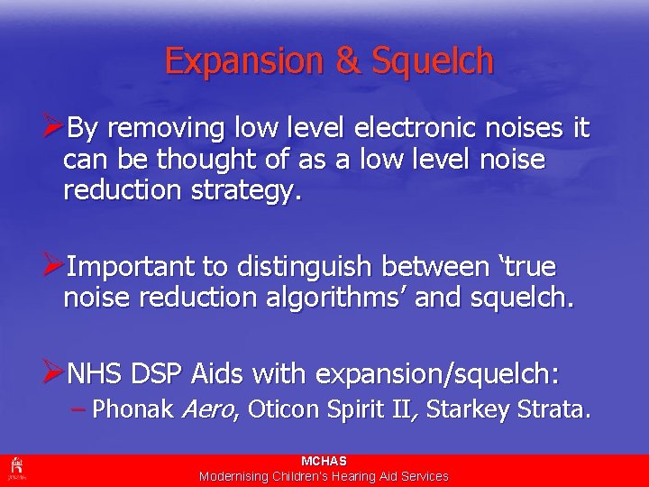 Expansion & Squelch ØBy removing low level electronic noises it can be thought of