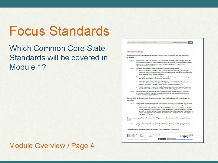 Focus Standards Which Common Core State Standards will be covered in Module 1? Module