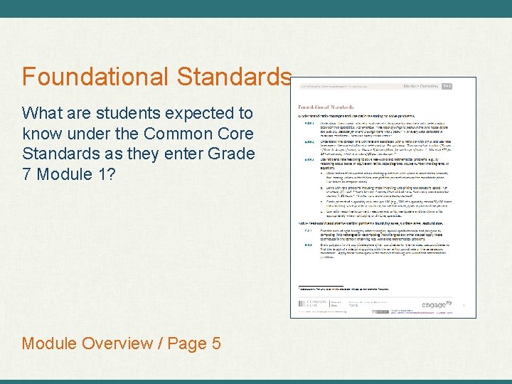 Foundational Standards What are students expected to know under the Common Core Standards as