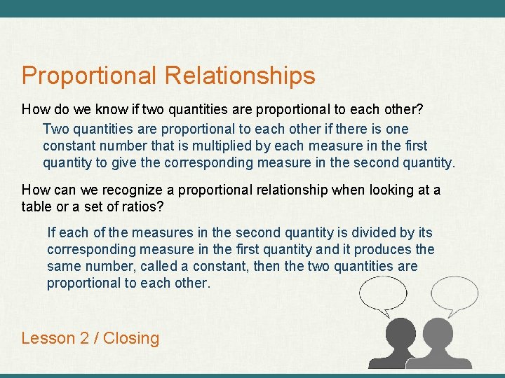 Proportional Relationships How do we know if two quantities are proportional to each other?