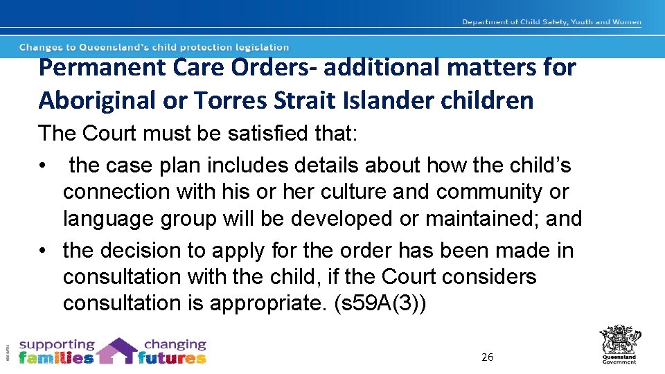 Permanent Care Orders- additional matters for Aboriginal or Torres Strait Islander children The Court