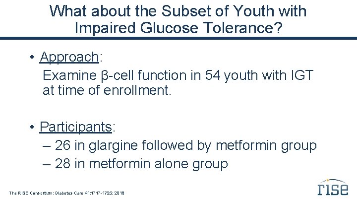 What about the Subset of Youth with Impaired Glucose Tolerance? • Approach: Examine β-cell