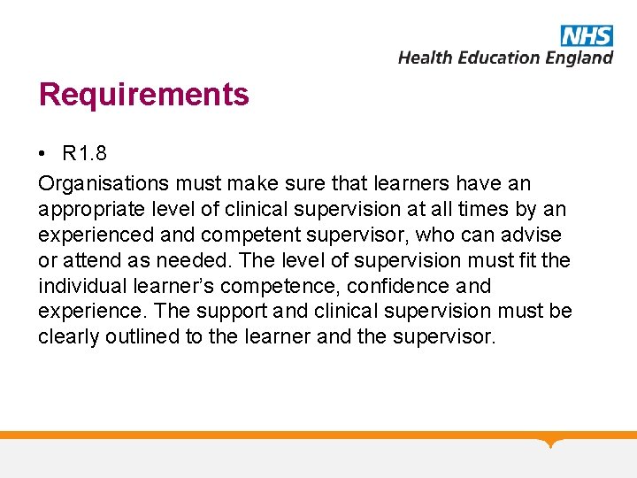 Requirements • R 1. 8 Organisations must make sure that learners have an appropriate