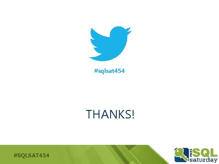 #sqlsat 454 THANKS! #SQLSAT 454 