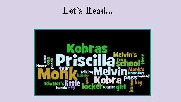 Let’s Read. . . 
