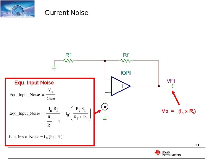 Current Noise Equ. Input Noise Vo = (In x Rf) 100 