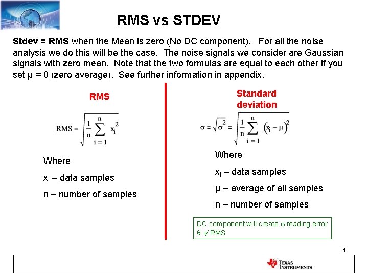 RMS vs STDEV Stdev = RMS when the Mean is zero (No DC component).