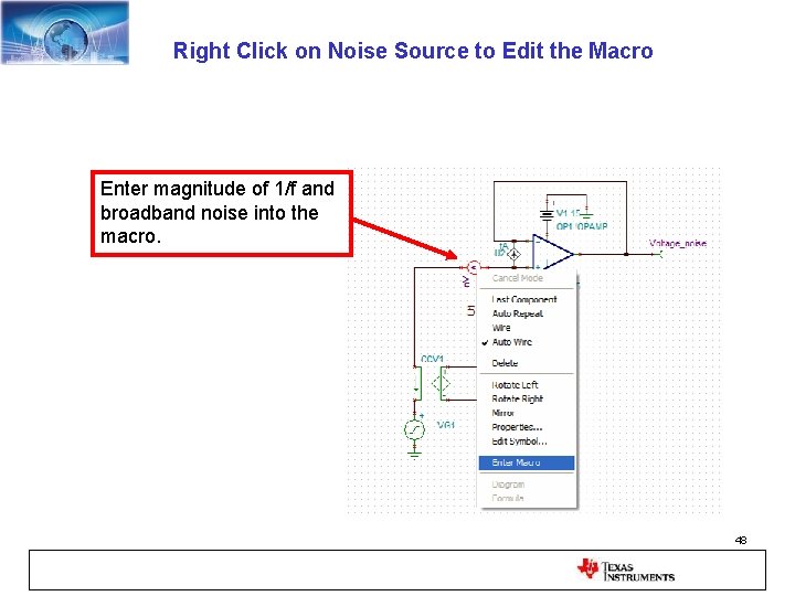 Right Click on Noise Source to Edit the Macro Enter magnitude of 1/f and