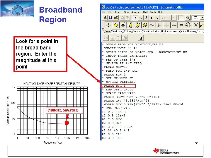 Broadband Region Look for a point in the broad band region. Enter the magnitude