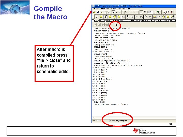 Compile the Macro After macro is compiled press “file > close” and return to