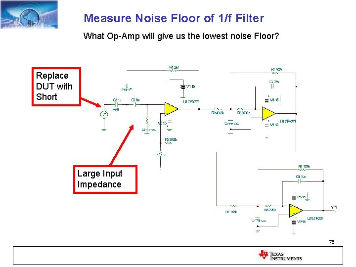 Measure Noise Floor of 1/f Filter What Op-Amp will give us the lowest noise