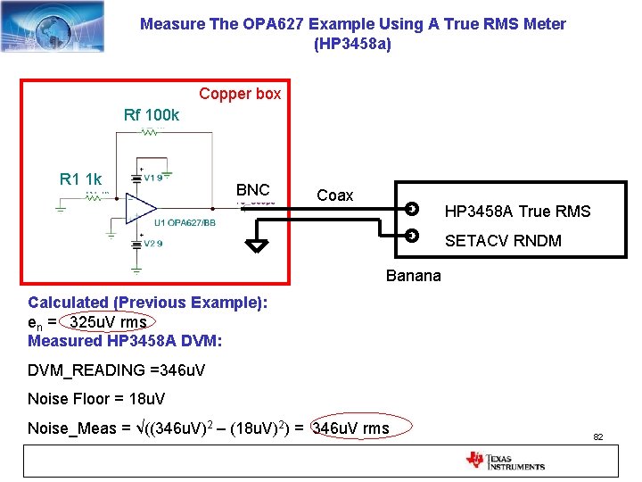 Measure The OPA 627 Example Using A True RMS Meter (HP 3458 a) Copper
