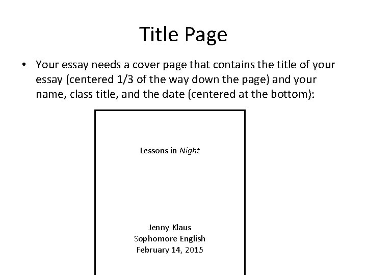 Title Page • Your essay needs a cover page that contains the title of Title Page • Your essay needs a cover page that contains the title of