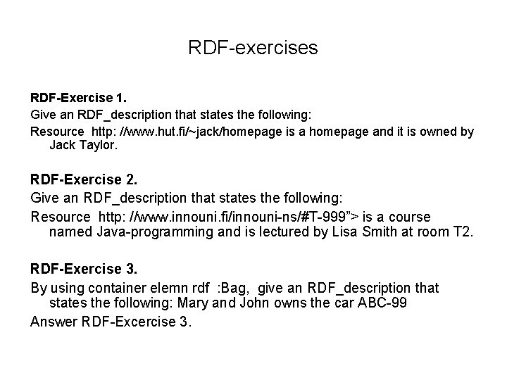 Semanntic Web Exercises XMLexercises 1 1 Give an