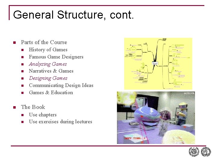 General Structure, cont. n Parts of the Course n n n n History of General Structure, cont. n Parts of the Course n n n n History of