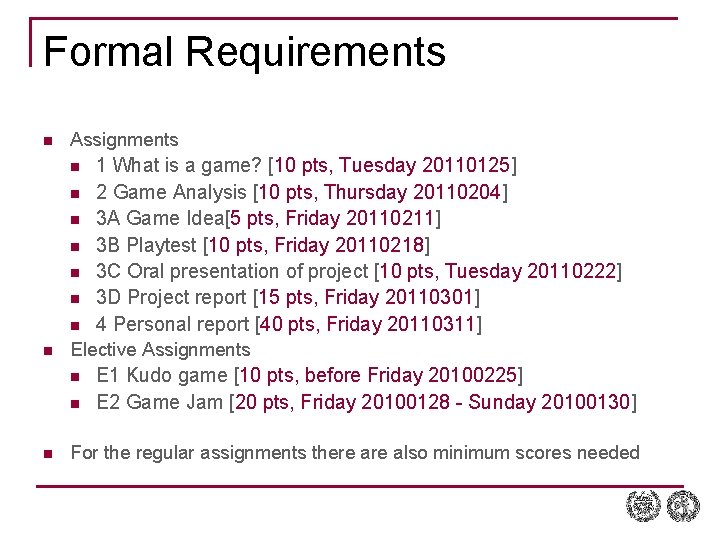 Formal Requirements n Assignments n n n n Elective Assignments n n n 1 Formal Requirements n Assignments n n n n Elective Assignments n n n 1