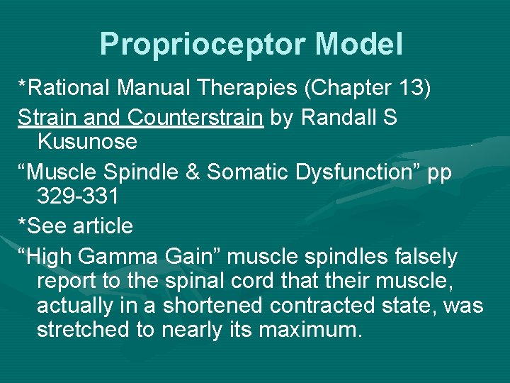 Proprioceptor Model *Rational Manual Therapies (Chapter 13) Strain and Counterstrain by Randall S Kusunose