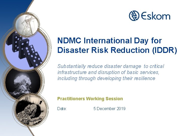 NDMC International Day for Disaster Risk Reduction (IDDR) Substantially reduce disaster damage to critical