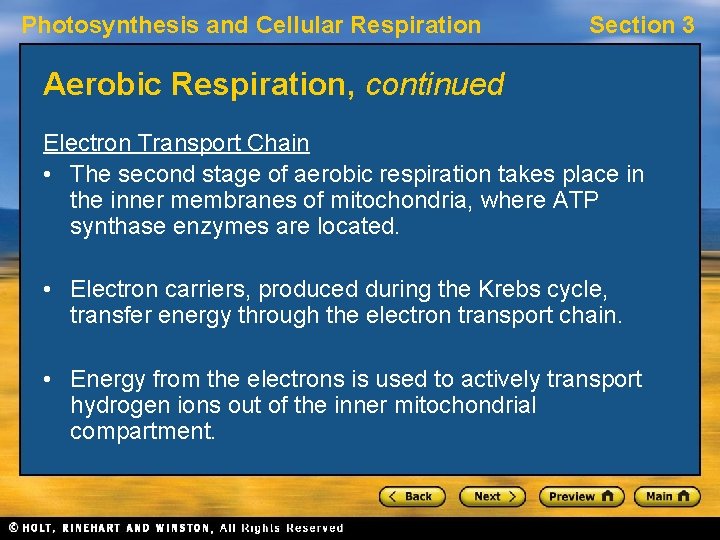 Photosynthesis and Cellular Respiration Section 3 Aerobic Respiration, continued Electron Transport Chain • The