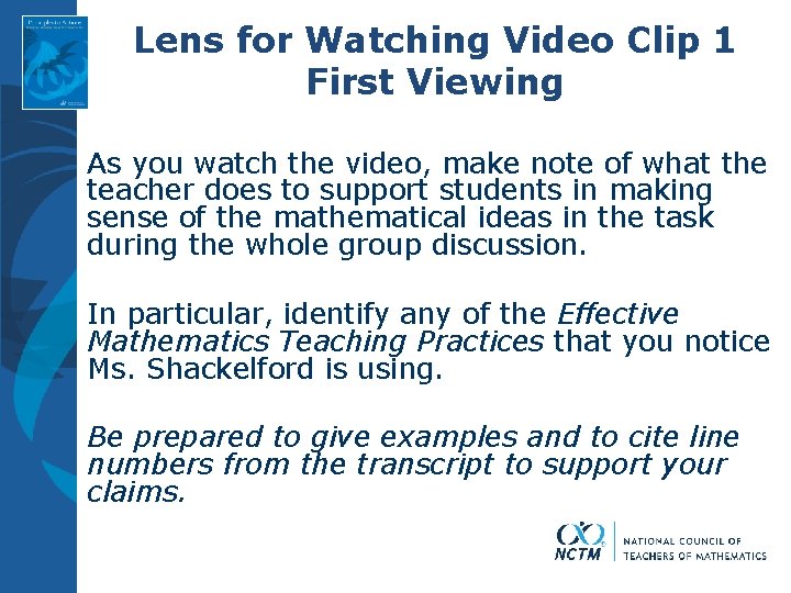 Lens for Watching Video Clip 1 First Viewing As you watch the video, make