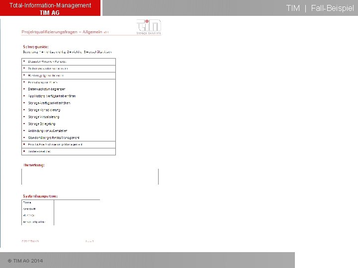 Total-Information-Management TIM AG ® TIM AG 2014 TIM | Fall-Beispiel 