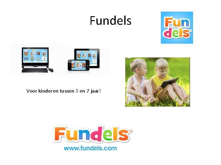 Fundels • Voor kinderen tussen 3 en 7 jaar! 