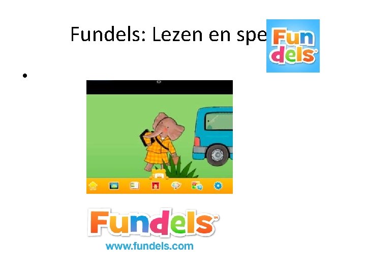 Fundels: Lezen en spelen • 