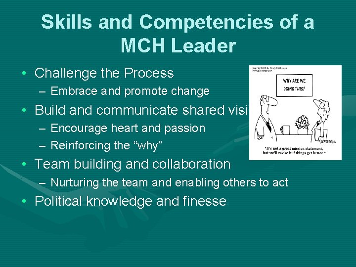 Skills and Competencies of a MCH Leader • Challenge the Process – Embrace and Skills and Competencies of a MCH Leader • Challenge the Process – Embrace and