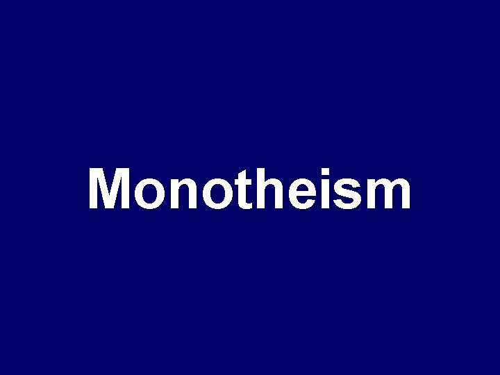 Monotheism 