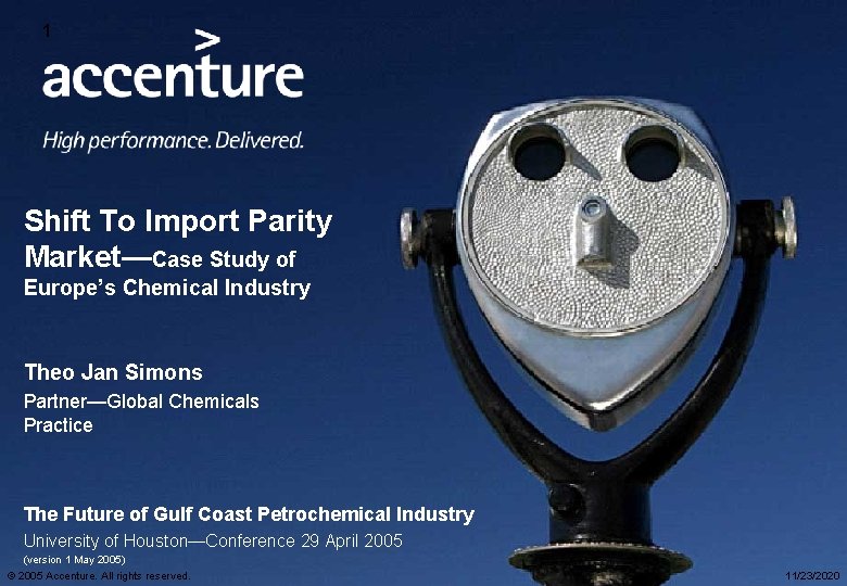 1 Shift To Import Parity Market—Case Study of Europe’s Chemical Industry Theo Jan Simons