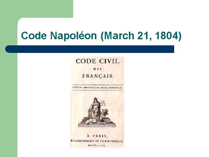 Code Napoléon (March 21, 1804) 