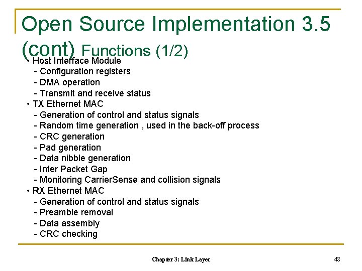 Open Source Implementation 3. 5 (cont) Functions (1/2) • Host Interface Module - Configuration