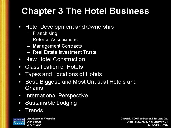 Chapter 3 The Hotel Business • Hotel Development and Ownership – – Franchising Referral