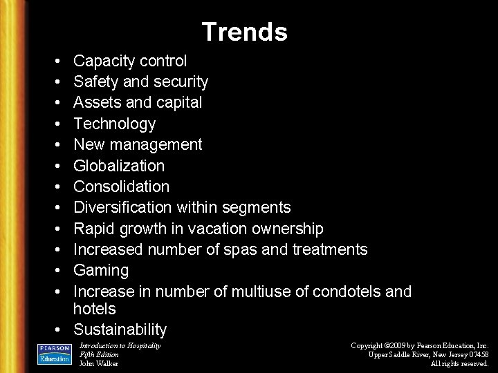 Trends • • • Capacity control Safety and security Assets and capital Technology New