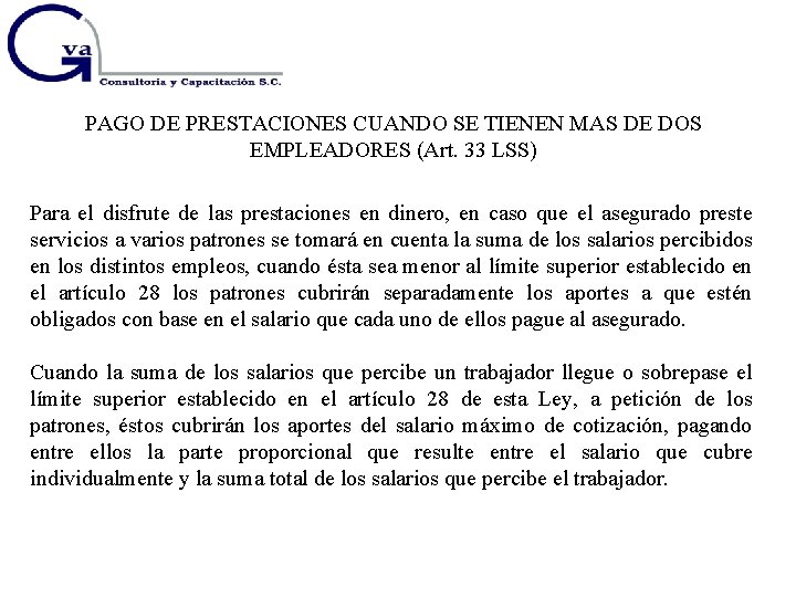 PAGO DE PRESTACIONES CUANDO SE TIENEN MAS DE DOS EMPLEADORES (Art. 33 LSS) Para