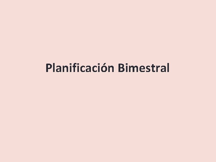 Planificación Bimestral 