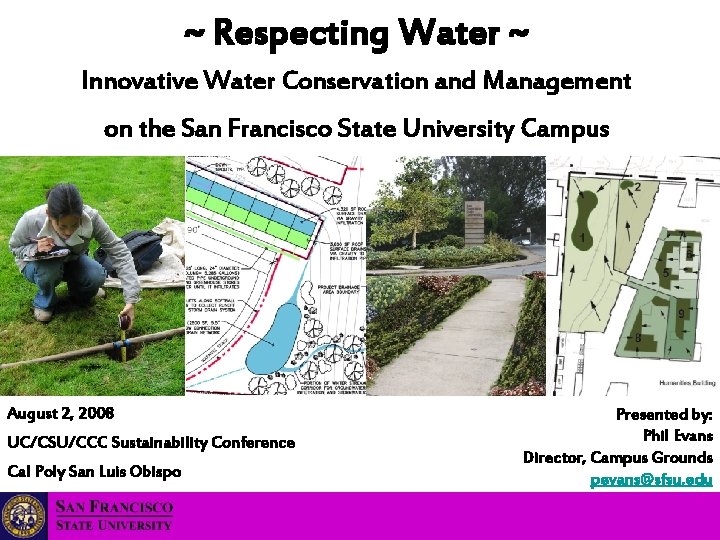 ~ Respecting Water ~ Innovative Water Conservation and Management on the San Francisco State