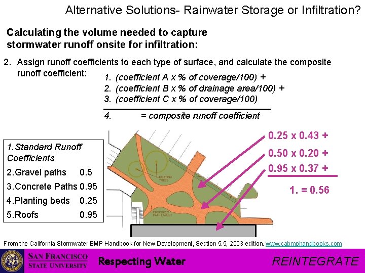 Alternative Solutions- Rainwater Storage or Infiltration? Calculating the volume needed to capture stormwater runoff