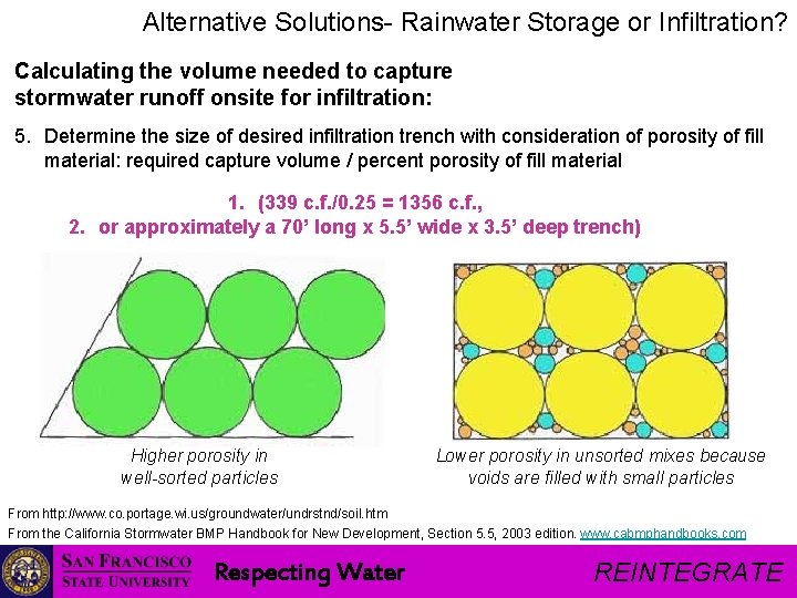 Alternative Solutions- Rainwater Storage or Infiltration? Calculating the volume needed to capture stormwater runoff