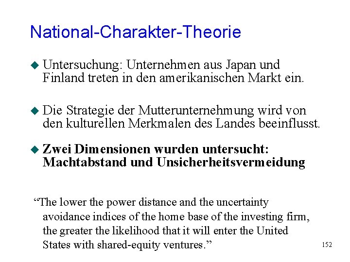 National-Charakter-Theorie u Untersuchung: Unternehmen aus Japan und Finland treten in den amerikanischen Markt ein. National-Charakter-Theorie u Untersuchung: Unternehmen aus Japan und Finland treten in den amerikanischen Markt ein.