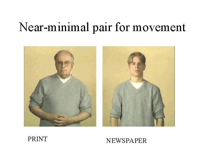Near-minimal pair for movement PRINT NEWSPAPER 