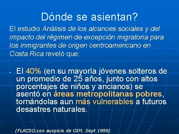 Dónde se asientan? El estudio Análisis de los alcances sociales y del impacto del