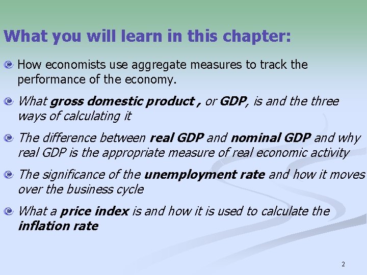 What you will learn in this chapter: How economists use aggregate measures to track