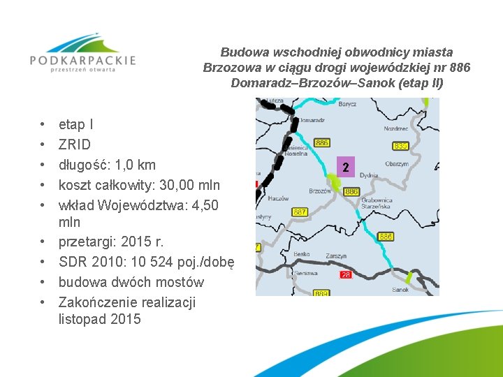Budowa wschodniej obwodnicy miasta Brzozowa w ciągu drogi wojewódzkiej nr 886 Domaradz–Brzozów–Sanok (etap II)