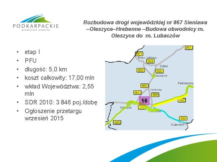 Rozbudowa drogi wojewódzkiej nr 867 Sieniawa –Oleszyce–Hrebenne –Budowa obwodnicy m. Oleszyce do m. Lubaczów